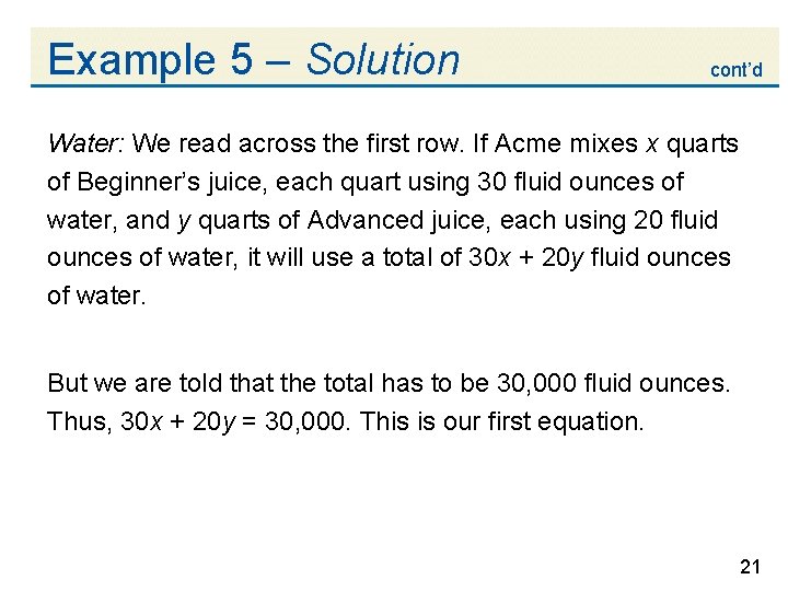 Example 5 – Solution cont’d Water: We read across the first row. If Acme