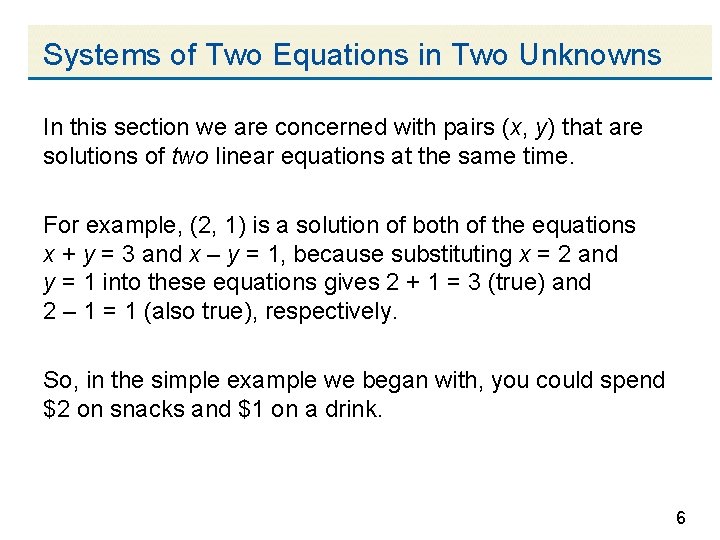 Systems of Two Equations in Two Unknowns In this section we are concerned with