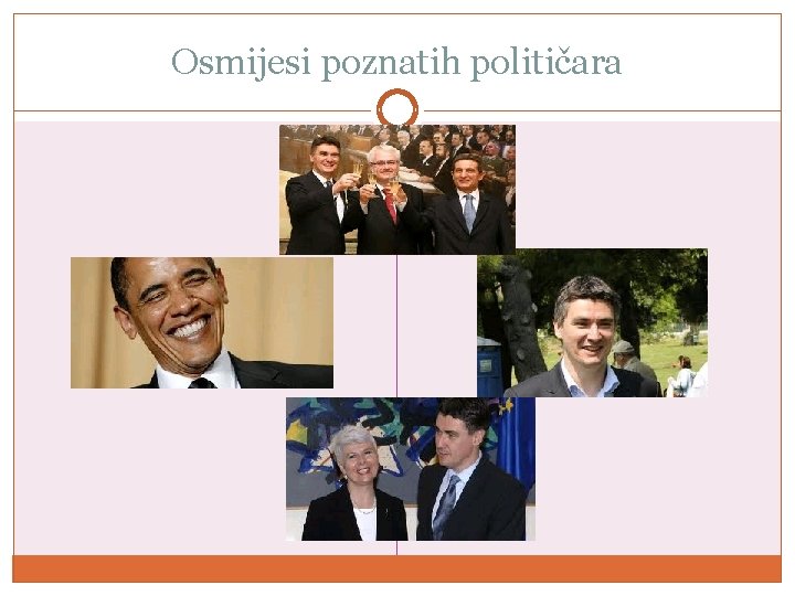 Osmijesi poznatih političara Osmijesi poznatih političara