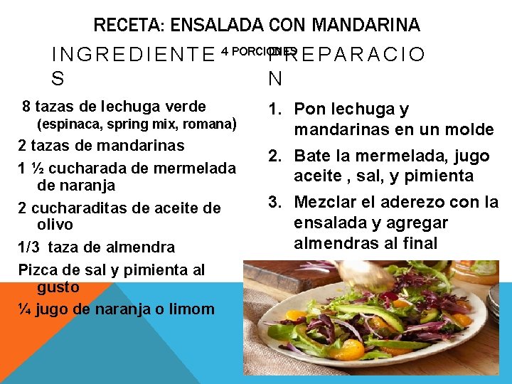 RECETA: ENSALADA CON MANDARINA I N G R E D I E N T