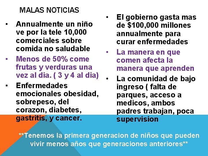 MALAS NOTICIAS • • • Annualmente un niño ve por la tele 10, 000