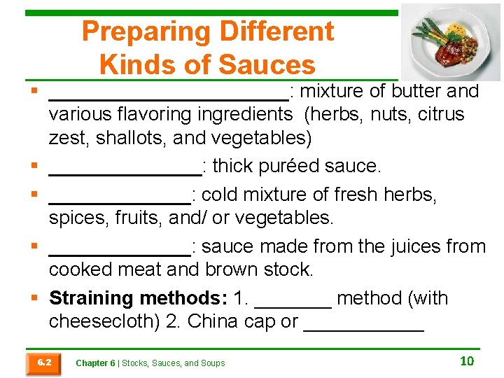 Preparing Different Kinds of Sauces § ___________: mixture of butter and various flavoring ingredients