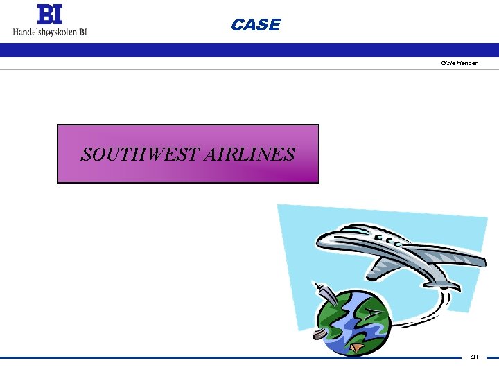 CASE Gisle Henden SOUTHWEST AIRLINES 48 