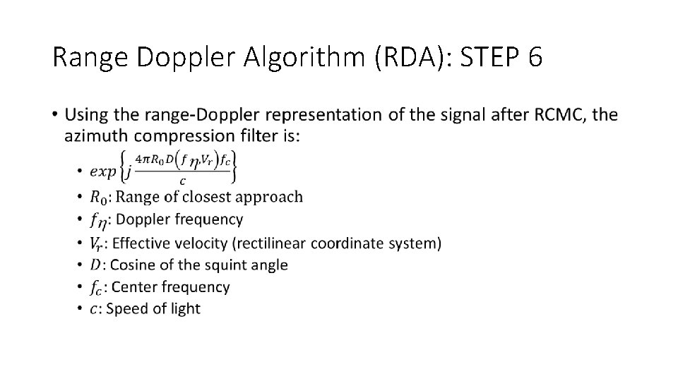 Range Doppler Algorithm (RDA): STEP 6 • 
