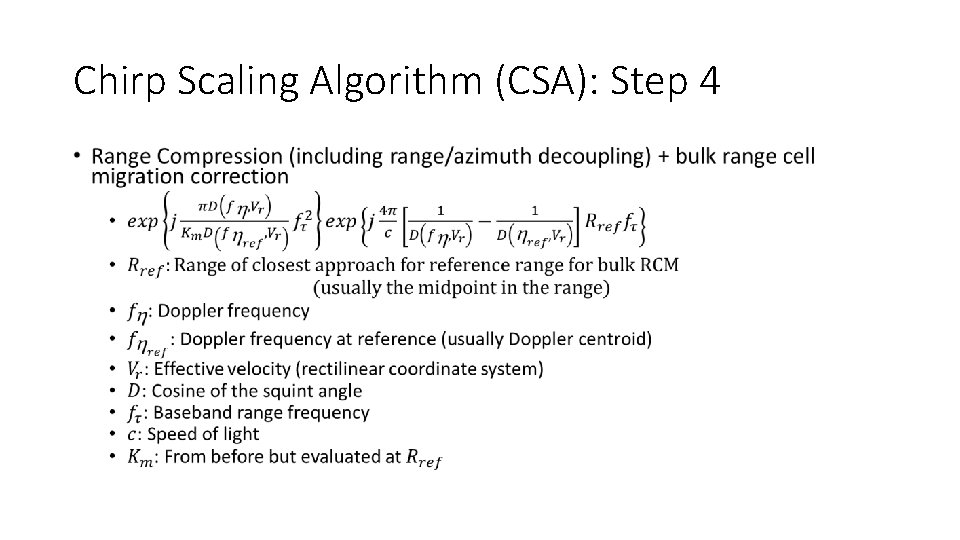 Chirp Scaling Algorithm (CSA): Step 4 • 