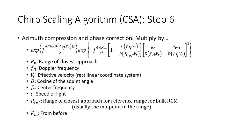 Chirp Scaling Algorithm (CSA): Step 6 • 