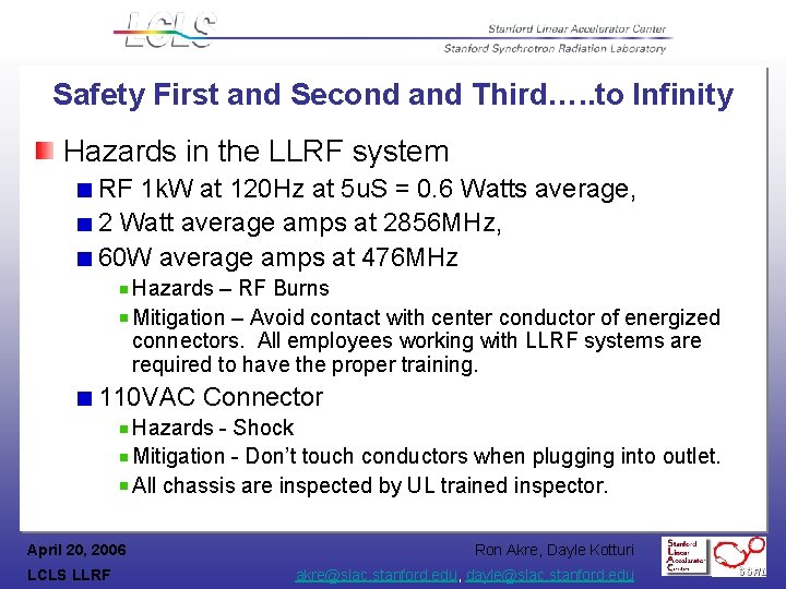 Safety First and Second and Third…. . to Infinity Hazards in the LLRF system