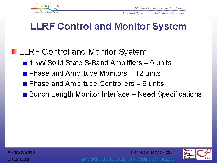 LLRF Control and Monitor System 1 k. W Solid State S-Band Amplifiers – 5