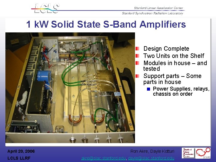 1 k. W Solid State S-Band Amplifiers Design Complete Two Units on the Shelf