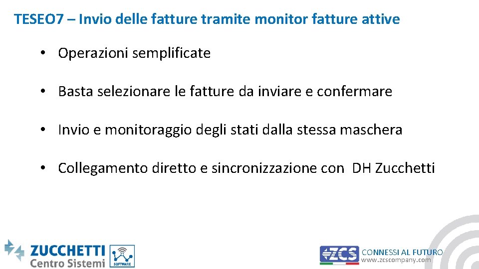 TESEO 7 – Invio delle fatture tramite monitor fatture attive • Operazioni semplificate •