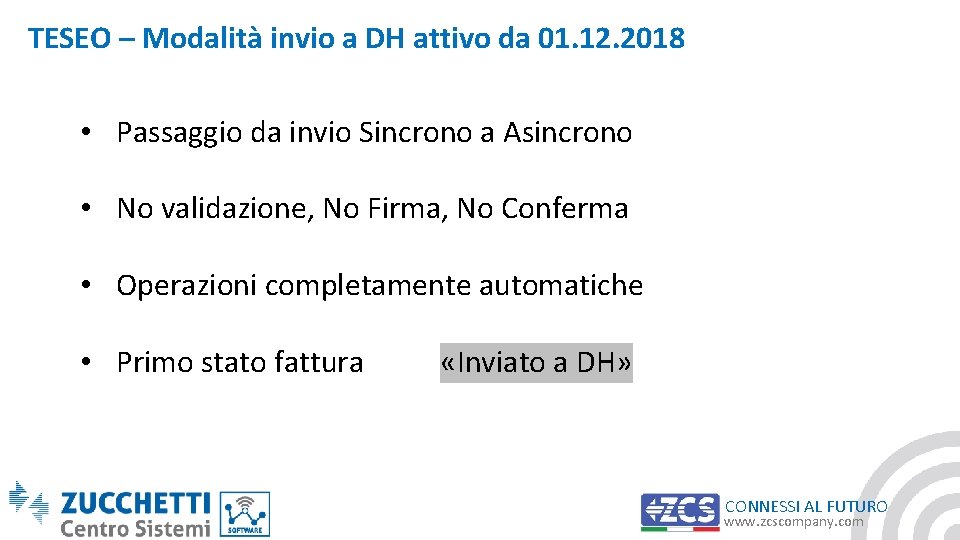 TESEO – Modalità invio a DH attivo da 01. 12. 2018 • Passaggio da