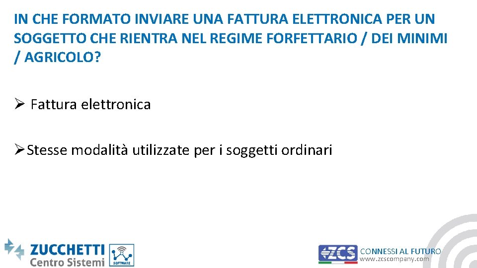 IN CHE FORMATO INVIARE UNA FATTURA ELETTRONICA PER UN SOGGETTO CHE RIENTRA NEL REGIME