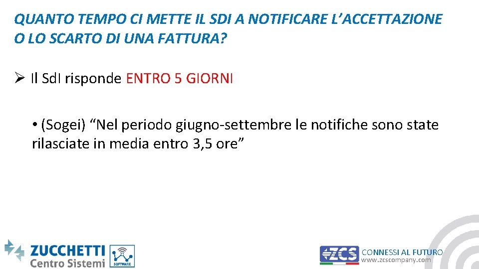 QUANTO TEMPO CI METTE IL SDI A NOTIFICARE L’ACCETTAZIONE O LO SCARTO DI UNA