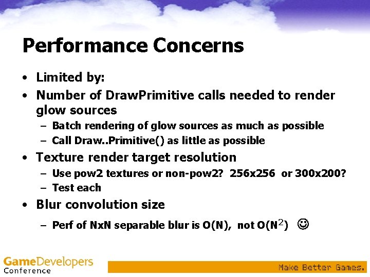 Performance Concerns • Limited by: • Number of Draw. Primitive calls needed to render Performance Concerns • Limited by: • Number of Draw. Primitive calls needed to render