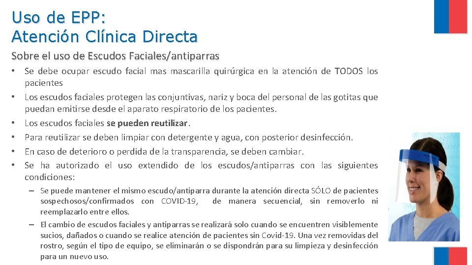 Uso de EPP: Atención Clínica Directa Sobre el uso de Escudos Faciales/antiparras • Se