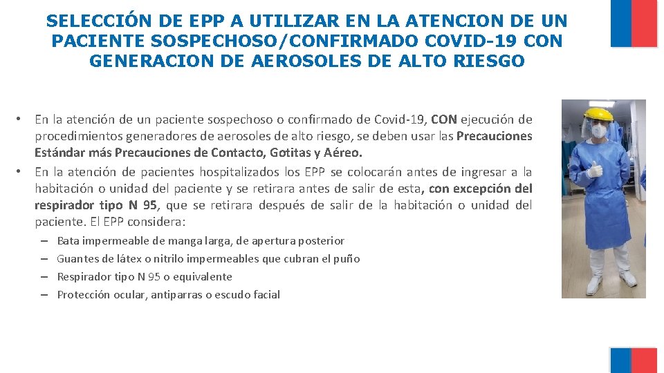 SELECCIÓN DE EPP A UTILIZAR EN LA ATENCION DE UN PACIENTE SOSPECHOSO/CONFIRMADO COVID-19 CON