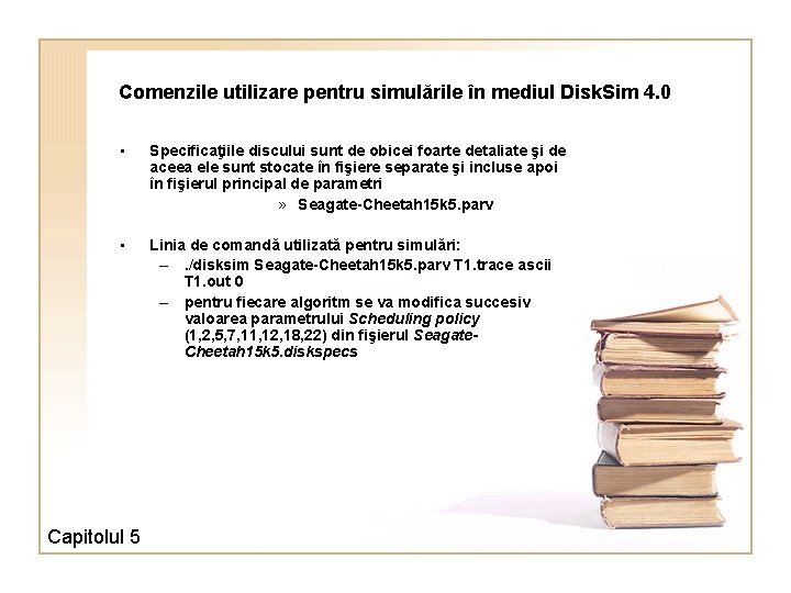 Comenzile utilizare pentru simulările în mediul Disk. Sim 4. 0 • Specificaţiile discului sunt