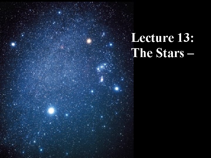 Lecture 13: The Stars – 