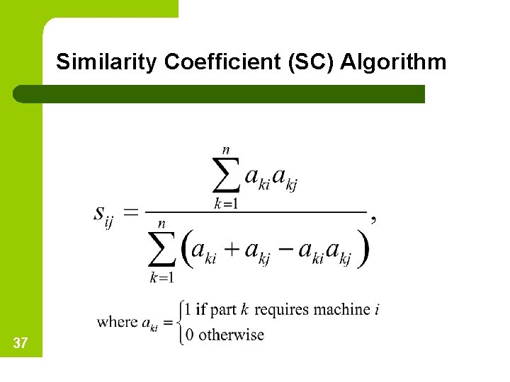 Similarity Coefficient (SC) Algorithm 37 