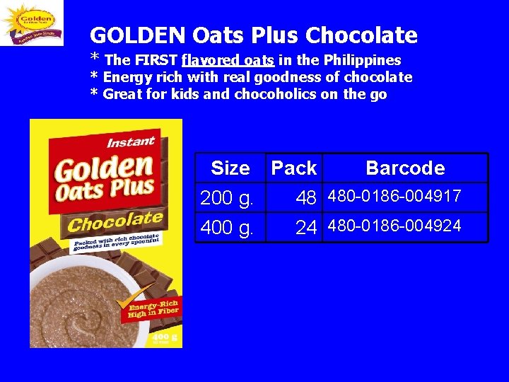 GOLDEN Oats Plus Chocolate * The FIRST flavored oats in the Philippines * Energy