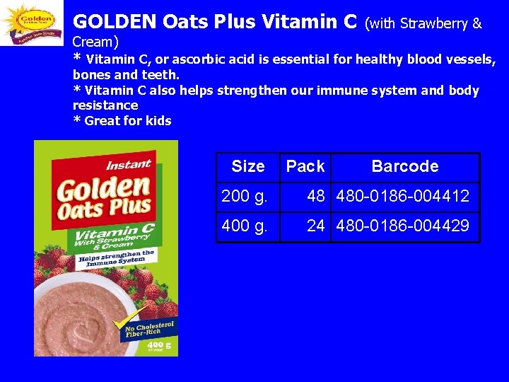 GOLDEN Oats Plus Vitamin C (with Strawberry & Cream) * Vitamin C, or ascorbic