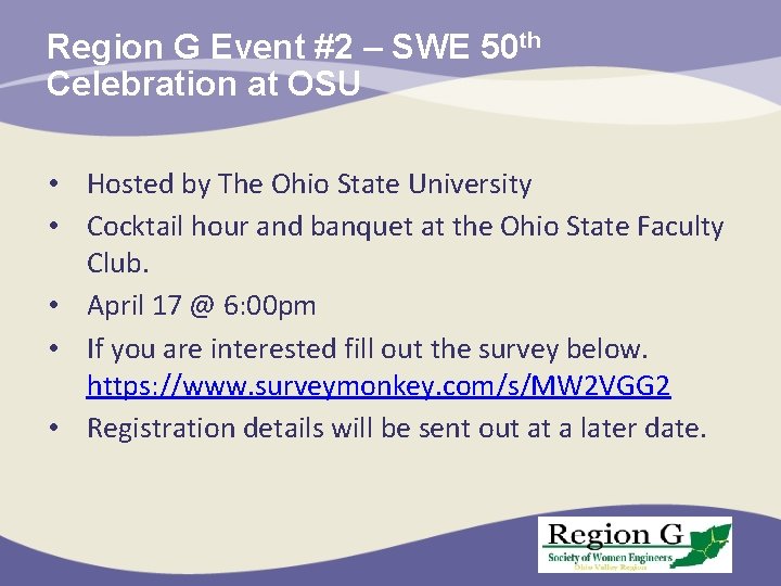 Region G Event #2 – SWE 50 th Celebration at OSU • Hosted by
