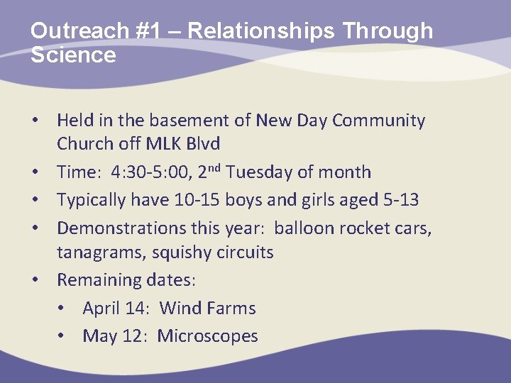 Outreach #1 – Relationships Through Science • Held in the basement of New Day