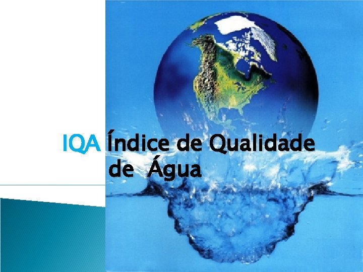 IQA Índice de Qualidade de Água 