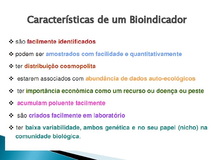 Características de um Bioindicador 