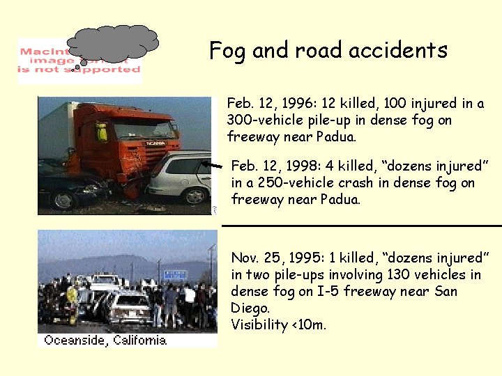 Fog and road accidents Feb. 12, 1996: 12 killed, 100 injured in a 300