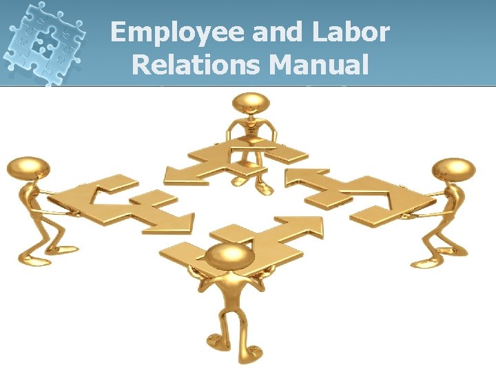 Employee and Labor Relations Manual 