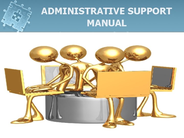 ADMINISTRATIVE SUPPORT MANUAL 