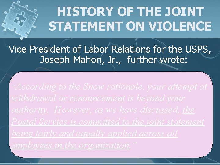 HISTORY OF THE JOINT STATEMENT ON VIOLENCE Vice President of Labor Relations for the