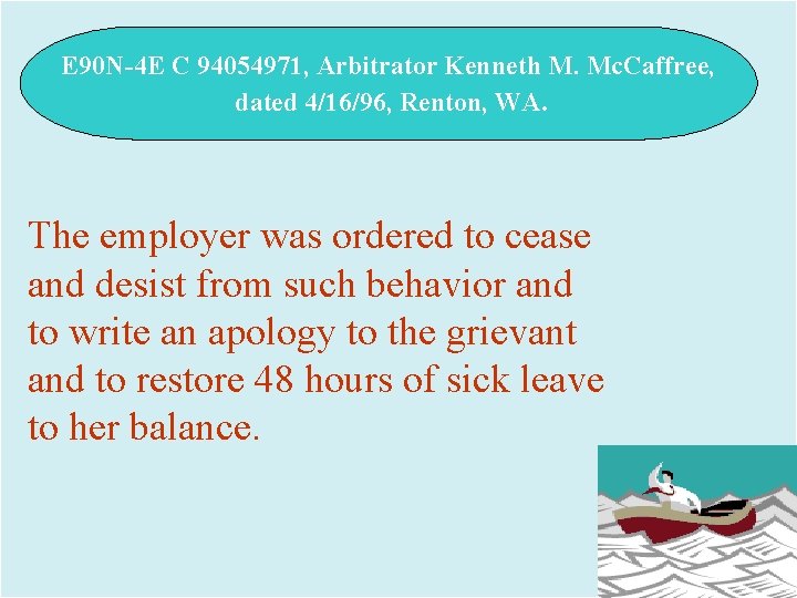 E 90 N-4 E C 94054971, Arbitrator Kenneth M. Mc. Caffree, dated 4/16/96, Renton,
