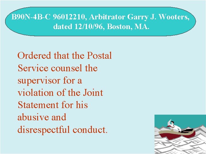 B 90 N-4 B-C 96012210, Arbitrator Garry J. Wooters, dated 12/10/96, Boston, MA. Ordered