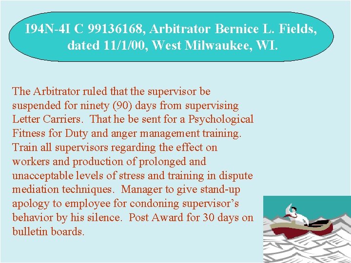 I 94 N-4 I C 99136168, Arbitrator Bernice L. Fields, dated 11/1/00, West Milwaukee,