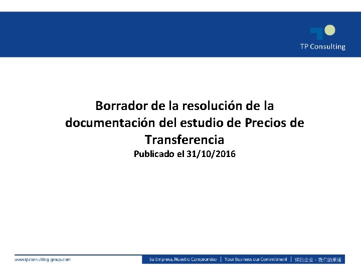 Borrador de la resolución de la documentación del estudio de Precios de Transferencia Publicado