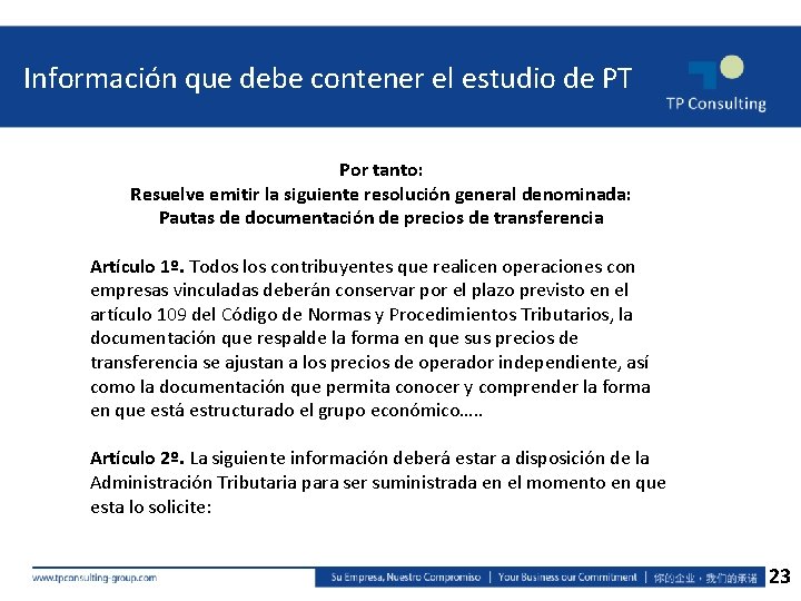 Información que debe contener el estudio de PT Por tanto: Resuelve emitir la siguiente