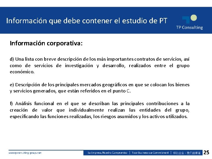 Información que debe contener el estudio de PT Información corporativa: d) Una lista con