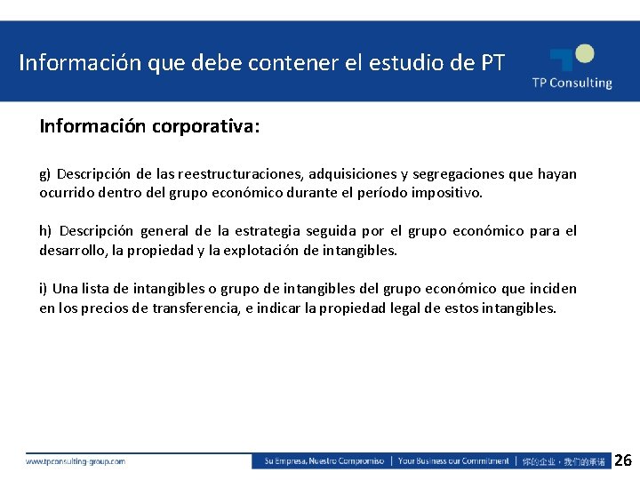 Información que debe contener el estudio de PT Información corporativa: g) Descripción de las