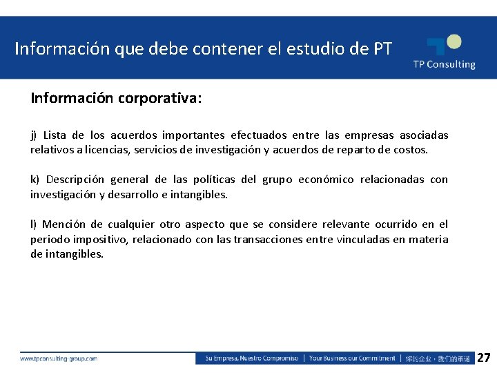 Información que debe contener el estudio de PT Información corporativa: j) Lista de los