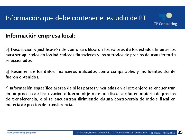 Información que debe contener el estudio de PT Información empresa local: p) Descripción y