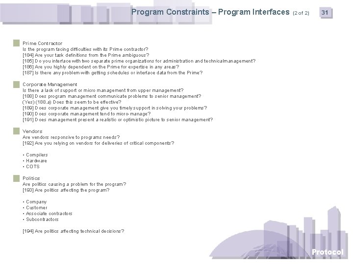 Program Constraints – Program Interfaces Prime Contractor Is the program facing difficulties with its