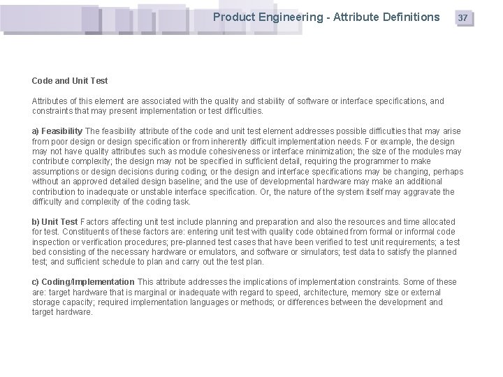 Product Engineering - Attribute Definitions 37 Code and Unit Test Attributes of this element