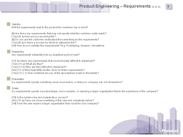 Product Engineering – Requirements (2 of 2) Validity Will the requirements lead to the