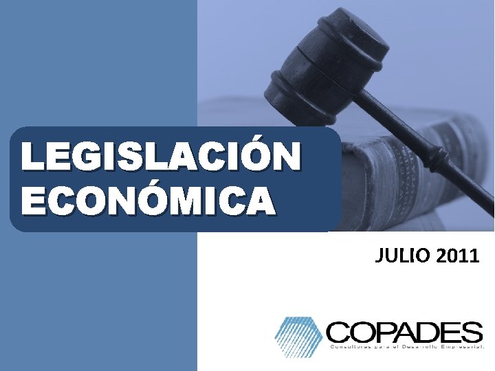 LEGISLACIÓN ECONÓMICA JULIO 2011 