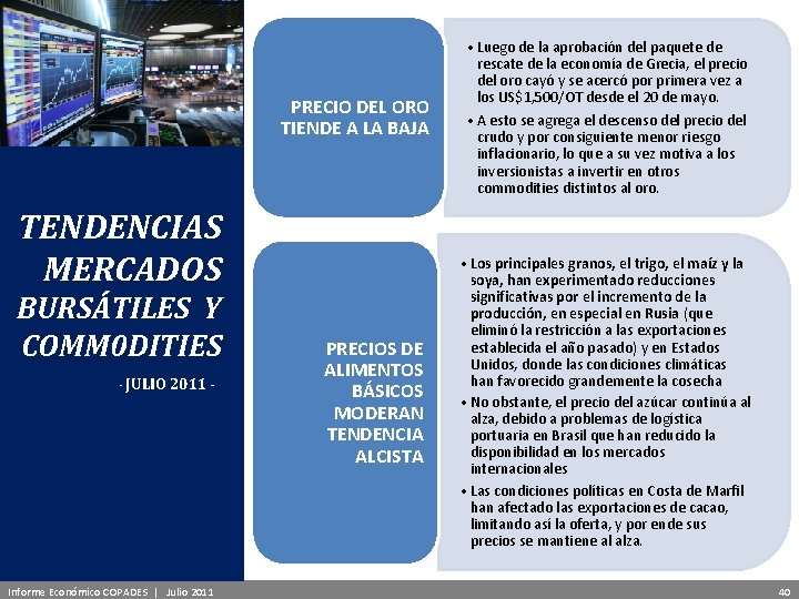 GEA Programa Empresarial de Análisis Económico - Financiero PRECIO DEL ORO TIENDE A LA