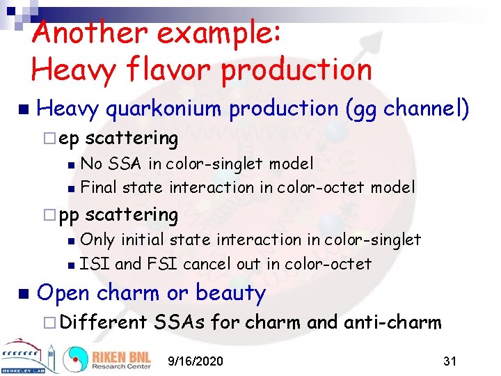 Another example: Heavy flavor production n Heavy quarkonium production (gg channel) ¨ ep scattering