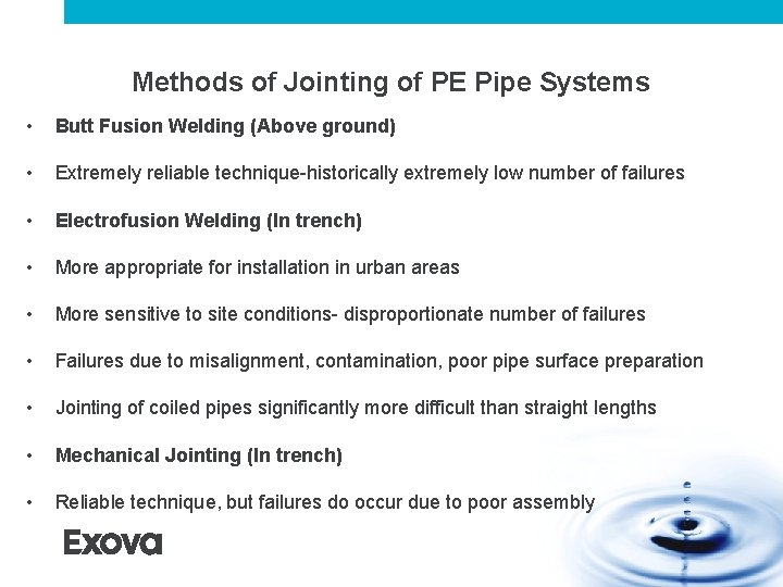 Methods of Jointing of PE Pipe Systems • Butt Fusion Welding (Above ground) • Methods of Jointing of PE Pipe Systems • Butt Fusion Welding (Above ground) •