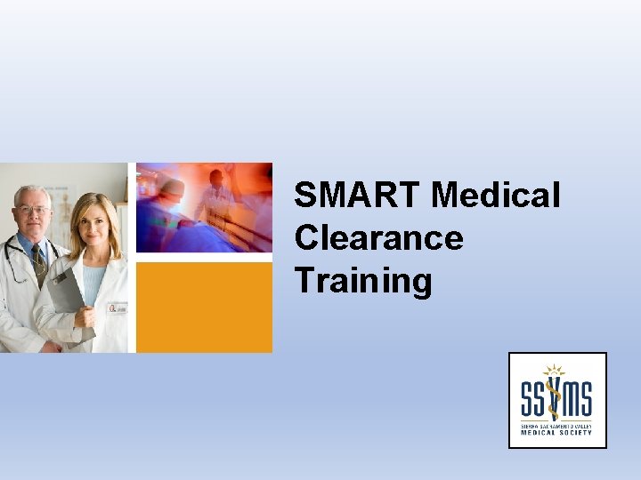 SMART Medical Clearance Training 